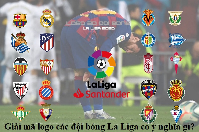 giai-ma-logo-cac-doi-bong-la-liga-co-y-nghia-gi